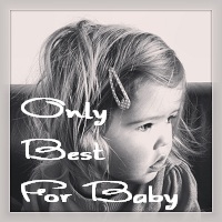 Only Best For Baby